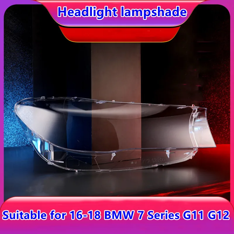 

Suitable for 16-18 BMW 7 series headlight shade G11 G12 front headlamp shade lamp surface lamp shell rear shell