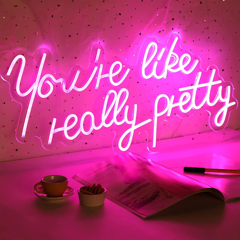 

Neon Sign You're Like Really Pretty Large Light Sign Brilliant Neon Sign for Bachelorette Bar Party Birthday Engagement Bedroom