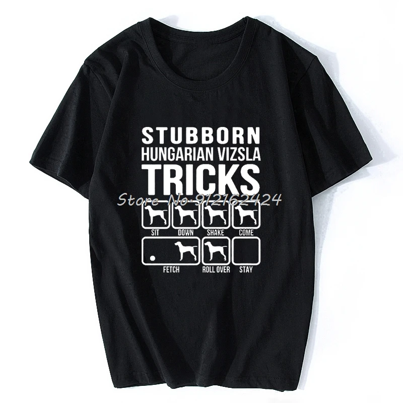 Funny Stubborn Hungarian Vizsla Tricks Graphic New Cotton Short Sleeve Dog Dad T Shirts O-Neck Dogfather Harajuku T-shirt