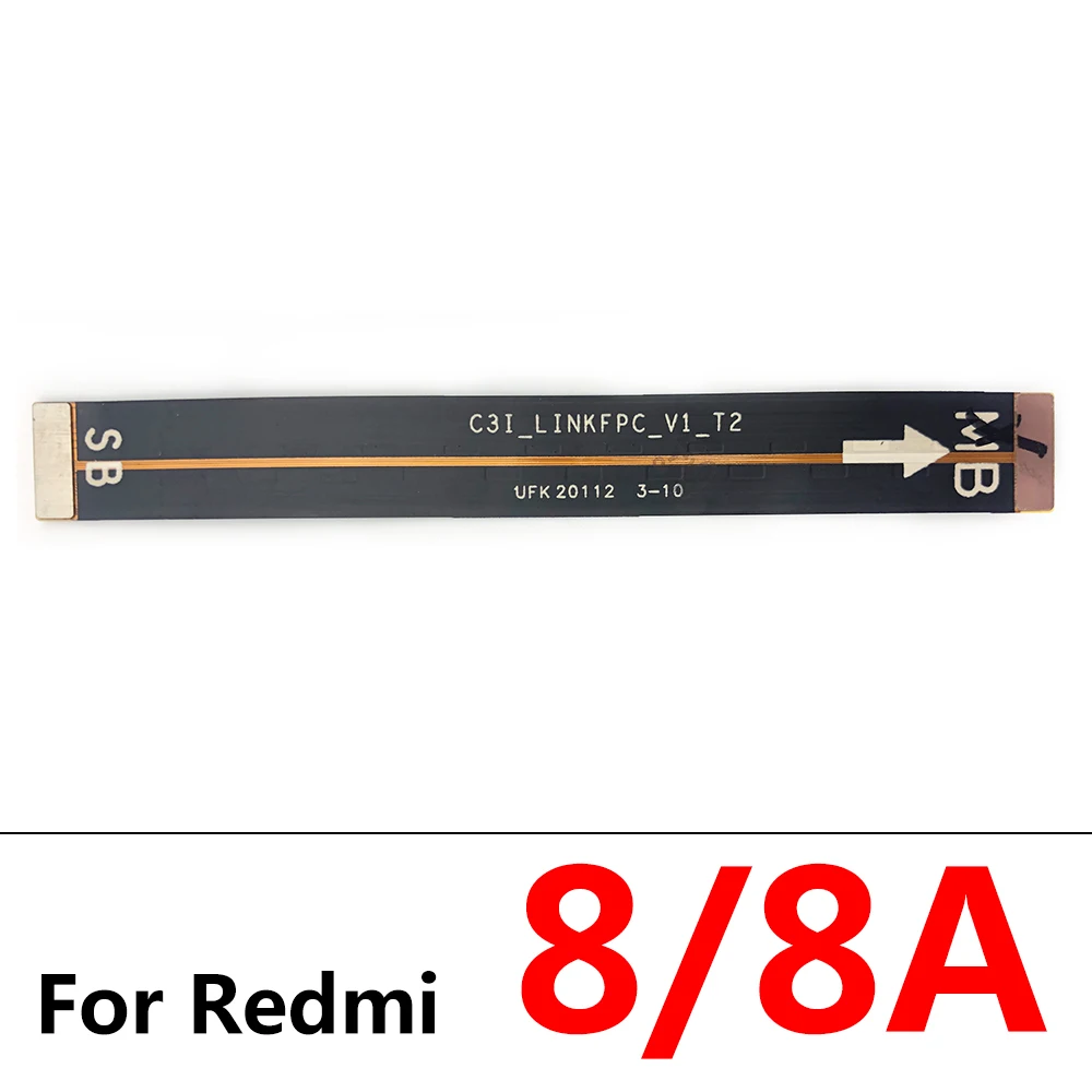 20Pcs/Lot，Main Board Motherboard Connector Board Flex Cable For Xiaomi Redmi 4 4X 4A 5 5A 7 7A 6 6A 8 8A S2 K20 Pro