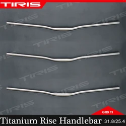 TIRIS Titanium Rise Handlebar For 29 Mtb Bike Accessories Gravel 700C Bicycle 25.4/31.8mm 580-780mm GR9Ti Custom