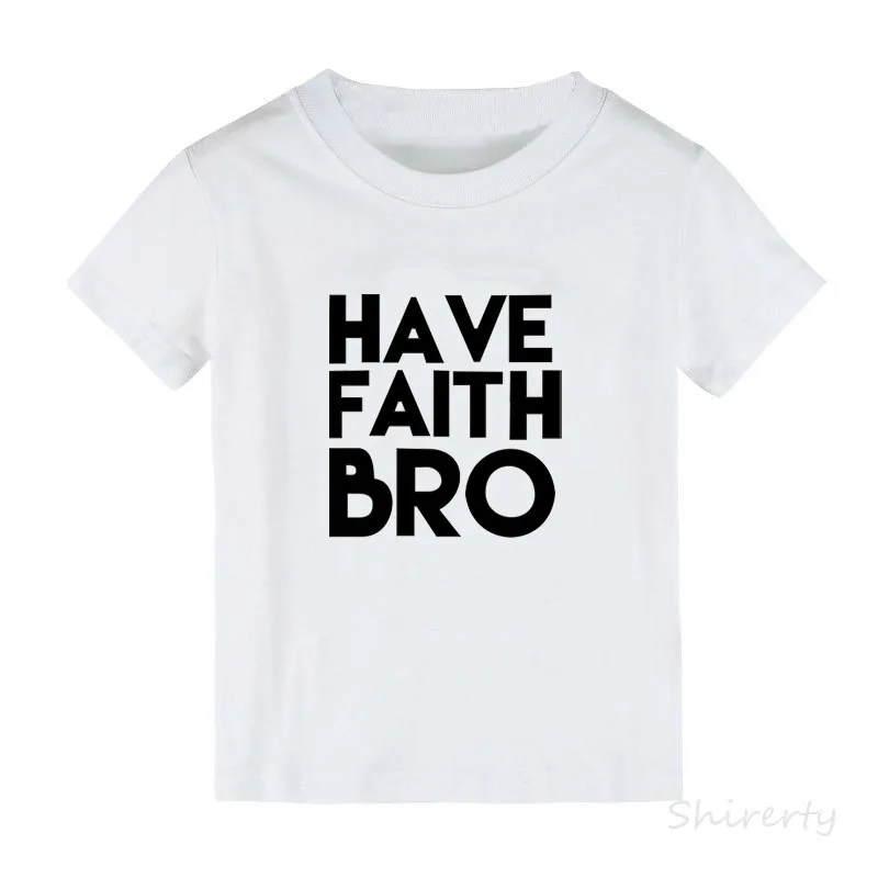 Have Faith Bro Jesus Kids T-Shirt Toddler Easter Shirt Cute Trendy Kid\'s Graphic Tees Baby Boy Fashion Clothes Child Tops Clothe