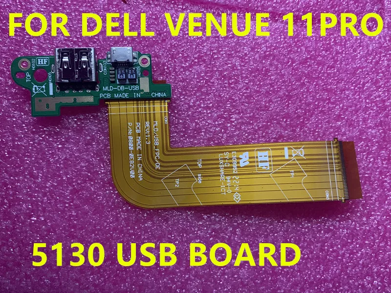 

original MLD-DB-USB 08M15C 08M15C For Dell Venue 11 pro 5130 USB charger board WITH CABLE 100% TESED OK