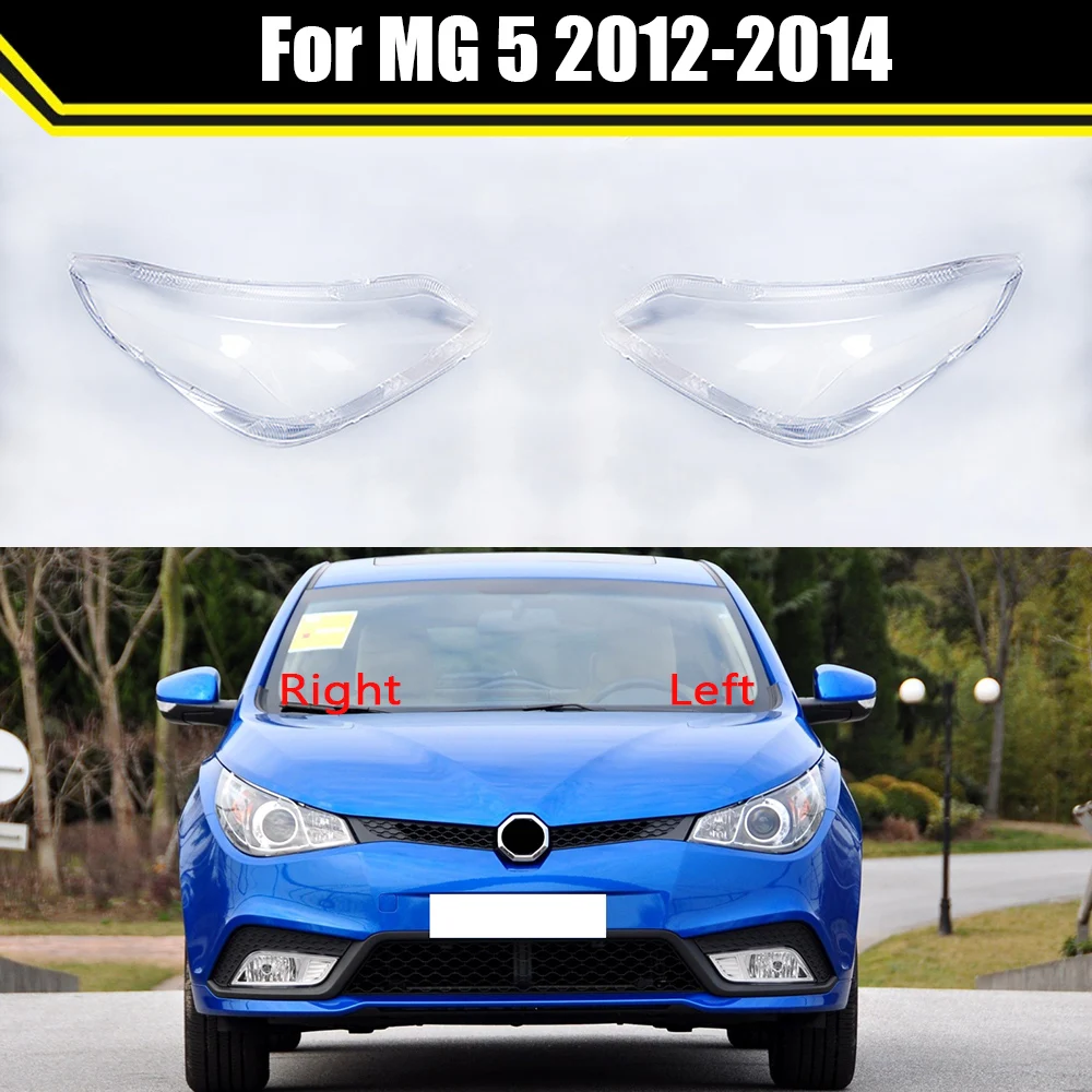 

Car Front Clear Lens Headlamp Transparent Lampshade Auto Lamp Shell Lights Housing Lampcover For MG 5 2012 2014 ​Headlight Cover