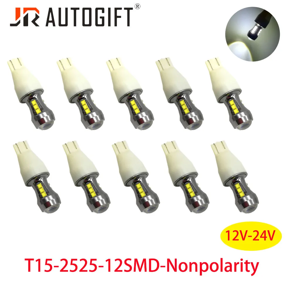 10pcs T15 LED Bulbs 2525 12SMD LED Backup Light 921 912 W16W LED Bulbs Car Reverse Lamp nonpolarity White DC12V-24V