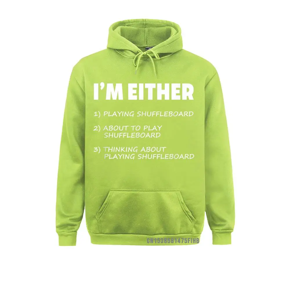 Funny I'm Either Playing Shuffleboard Hoodie Hoodies 2021 Discount Long Sleeve Student Sweatshirts Europe Hoods