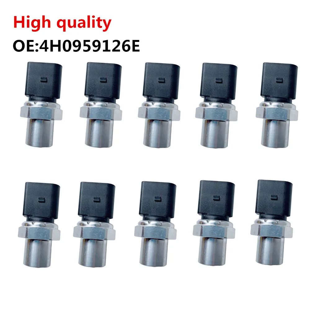 

10PCS A/C Conditioning Pressure Switch For 4H0 959 126E 4H0959126E for Audi