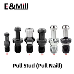 BT30 BT40 BT50 ISO20 ISO25 ISO30 SK30 SK40 CAT40 CAT50 NBT30 Pull Stud CNC BT ISO SK CAT NBT Pull Nails For Spindle tool holder