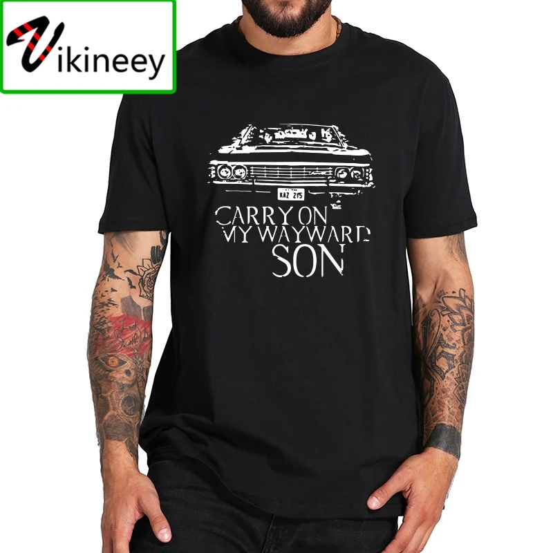 Supernatural TV Series T Shirt Carry On My Wayward Son Songs TShirt EU Size 100% Cotton High Quality Tee Tops