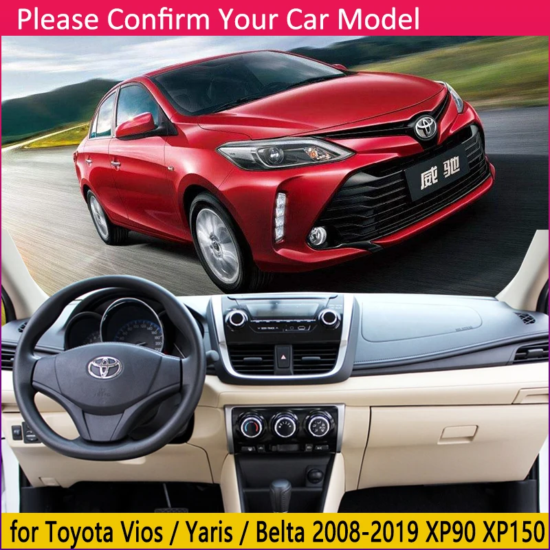 for Toyota Vios Yaris Belta Soluna 2008~2019 XP90 XP150 Anti-Slip Mat Dashboard Cover Pad Sunshade Dashmat Car Accessories Rug