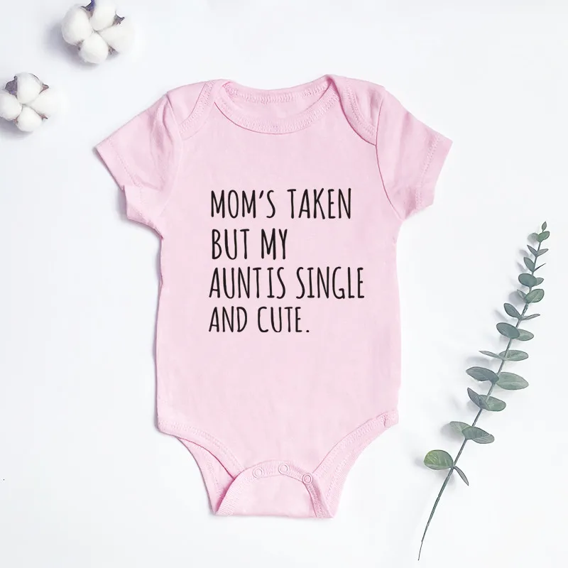 

Mom's Taken but My Aunt Is Single and Cute Baby Romper 5 Colors Cotton Bodysuit for Newborn Todddler Boy Girl Jumpsuit