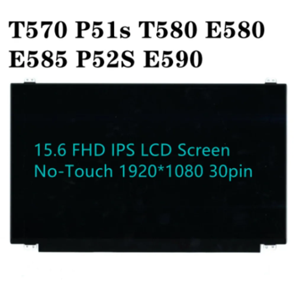 

LP156WF9(SP)(K2) NV156FHM-N49 For Thinkpad T570 P52S E590 1920*1080 FHD IPS LCD Screen No-Touch 30pin 01HY449 01HY450 01HY451