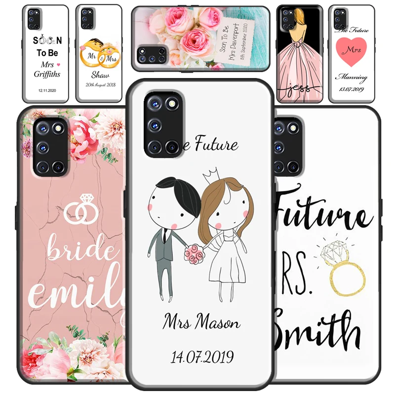 Personalised Wedding Future Mrs. Married Case For OPPO A3S A5S A52 A72 A31 A53 A9 A5 2020 A15 A83 A91 F5 Reno 4 Pro Z 2Z Coque