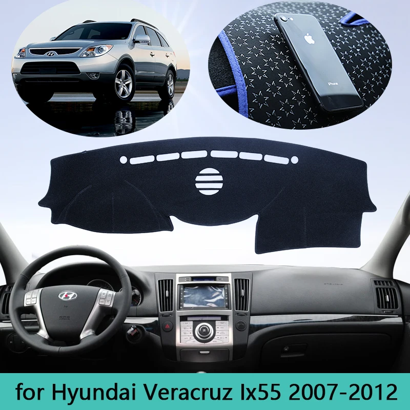Car Dashboard For Hyundai Veracruz Ix55 2007~2012 Car Auto Non-slip Sun Shade Pad Carpet Avoid light Cover Dash Mat 2008 2009