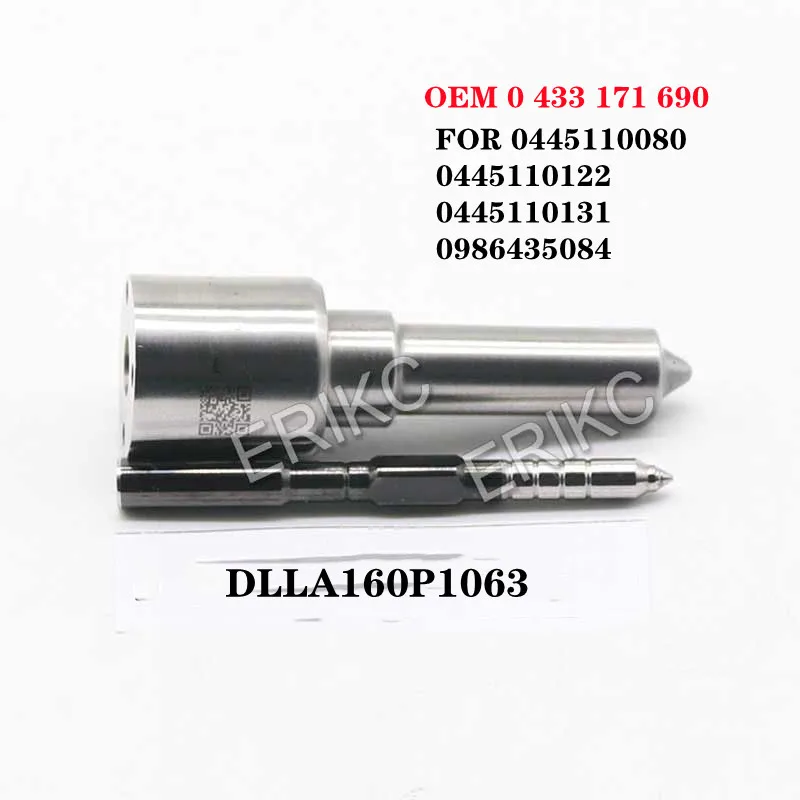 ERIKC DLLA 160 P 1063 Fuel Spray Nozzle DLLA160P1063 OEM 0 433 171 690 FOR 0445110080 0445110122 0445110131 0986435084