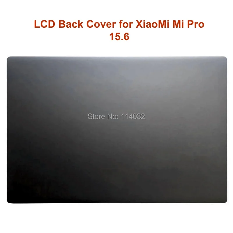 New laptop Frames LCD Top Back Cover for Xiaomi Mi Notebook Pro 15.6