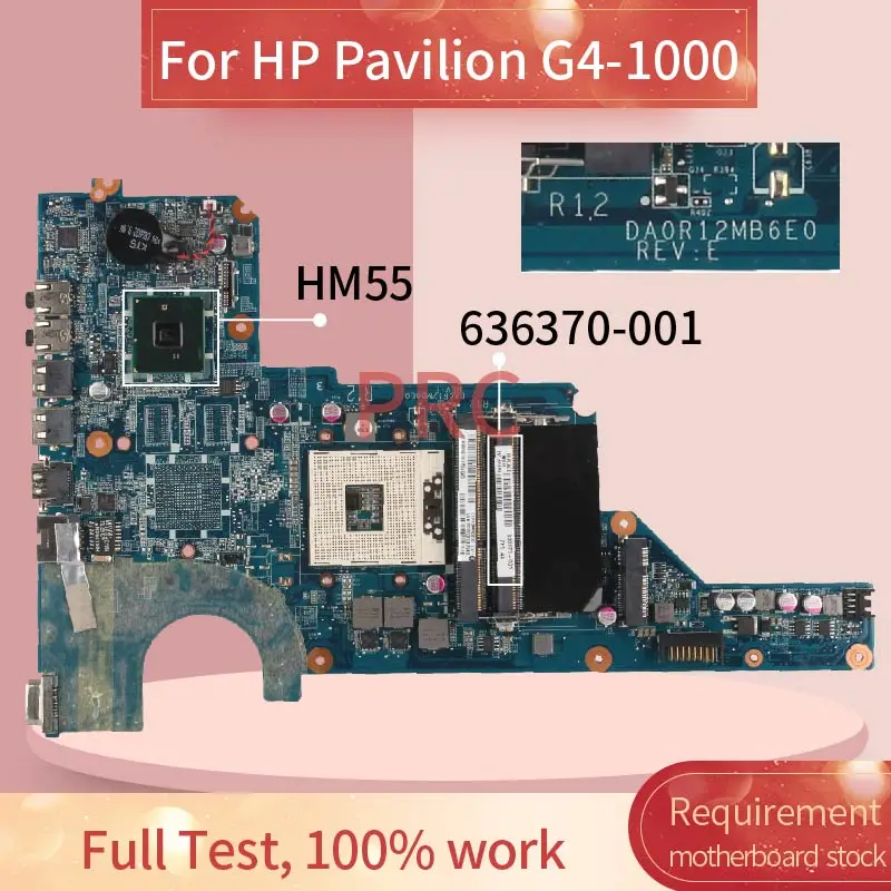 

636370-001 636370-501 For HP Pavilion G4-1000 G6-1000 Notebook Mainboard DA0R12MB6E0 DA0R12MB6E1 HM55 DDR3 Laptop Motherboard