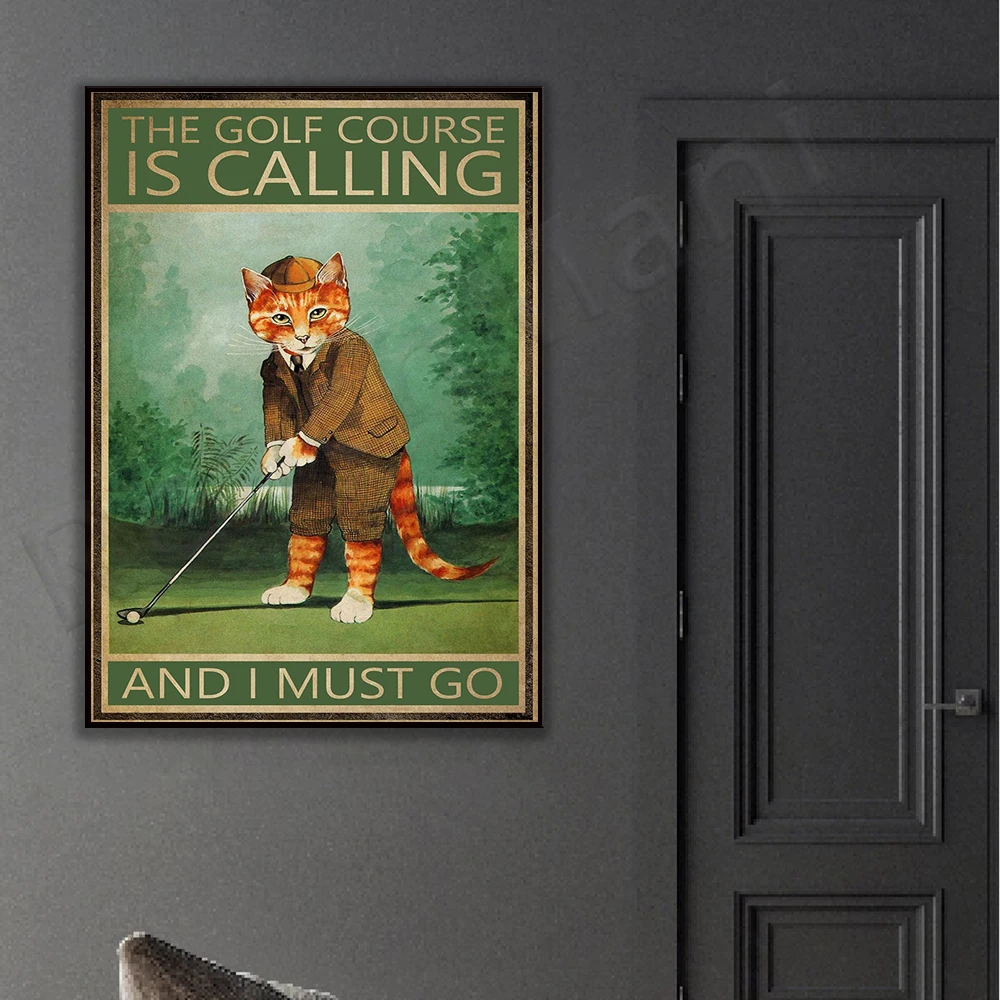 Golfer Golfing Cat Poster The golf course is calling and I have to go poster Home Living Decor Poster