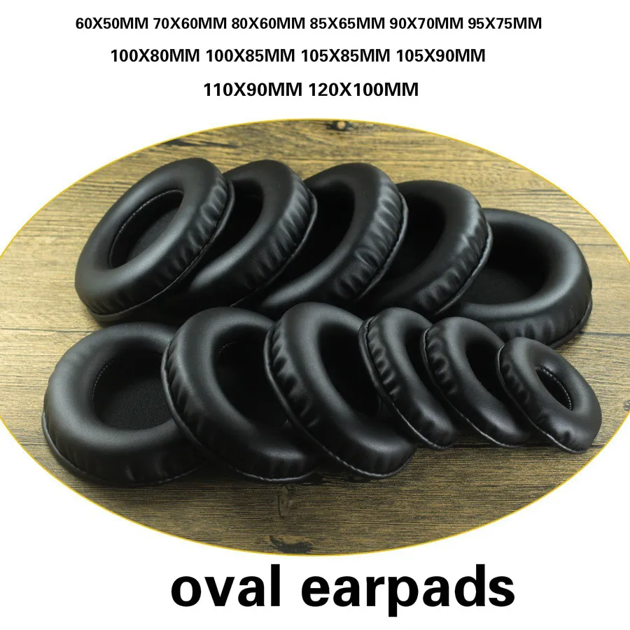 

General Oval Replacement Earpads 100X80 95X75 70X60MM 120X100 Soft Protein Skin Memory Foam Ear Pads Cushions for Headphone