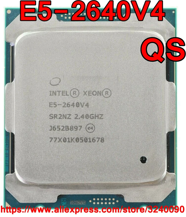 Intel Xeon CPU E5-2640V4 QS version 2.40GHz 10-Cores 25M LGA2011-3 E5-2640 V4 processor E5 2640V4 free shipping E5 2640 V4