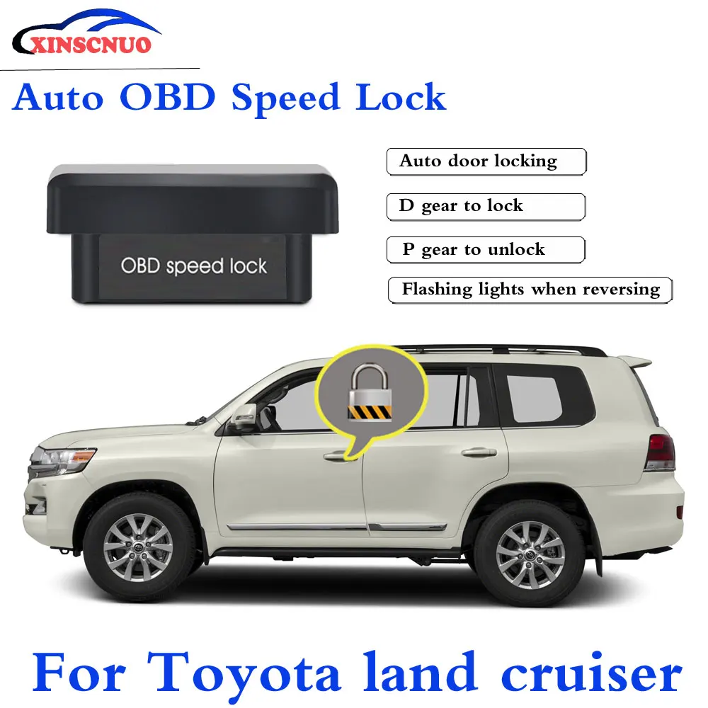 

XINSCNUO Auto OBD Speed Lock For Toyota land cruiser 2010-2016 System Plug and Play Auto Safety latest automotive supplies