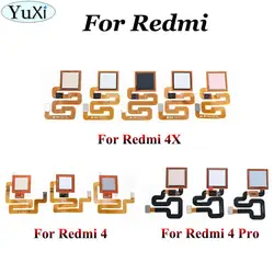 YuXi For Xiaomi Redmi 4X 4 Pro Fingerprint Scanner Flex Cable Touch Sensor ID Home Button For Redmi 4Pro Fingerprint Button Key