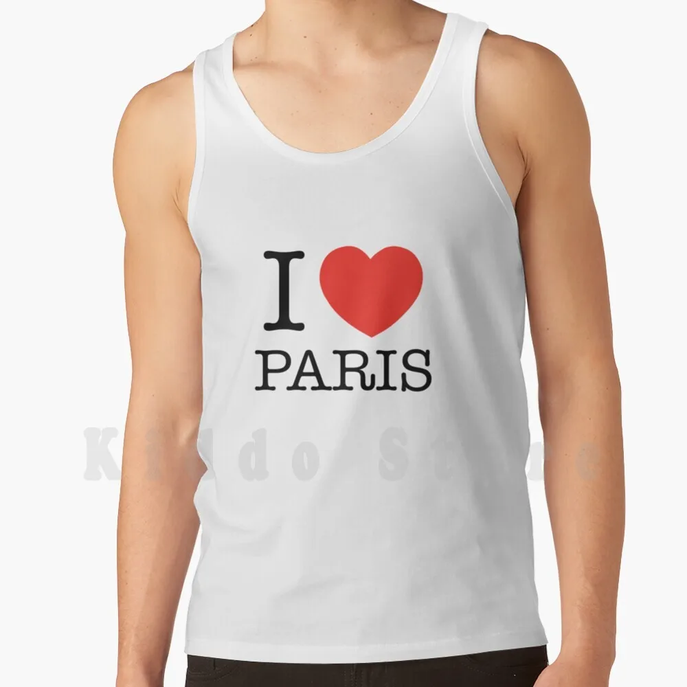 I Love Paris Tank Tops Vest 100% Cotton I Love Paris I Love Paris I Love Paris I Love Paris I Heart Paris I Heart