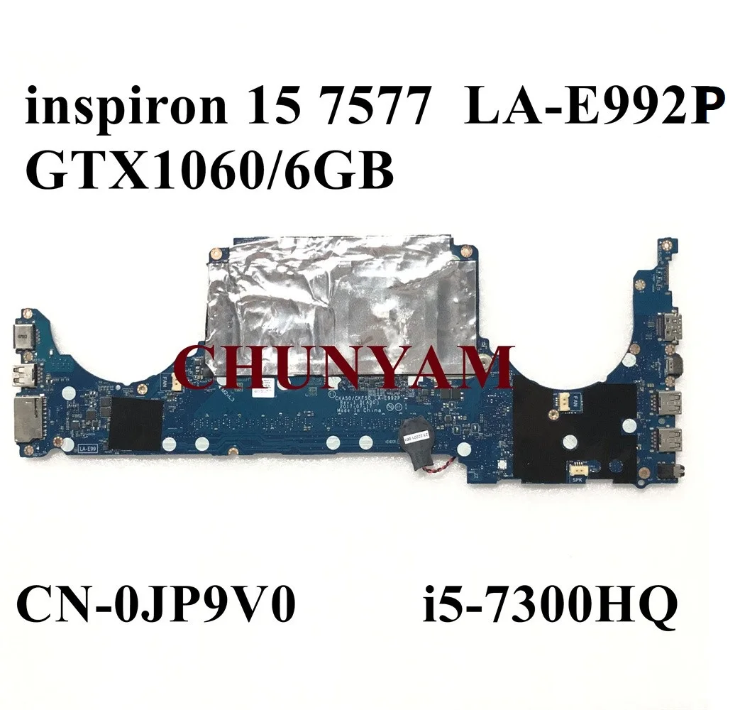 LA-E992P i5-7300HQ GTX1060 6GB FOR Dell Inspiron 15 7000 7577
