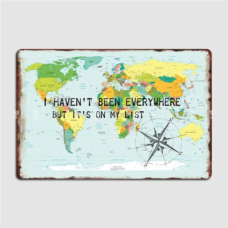 I Haven't Been Everywhere But It S On My List Travel Quote Metal Plaque Poster Kitchen Vintage Tin Sign Poster