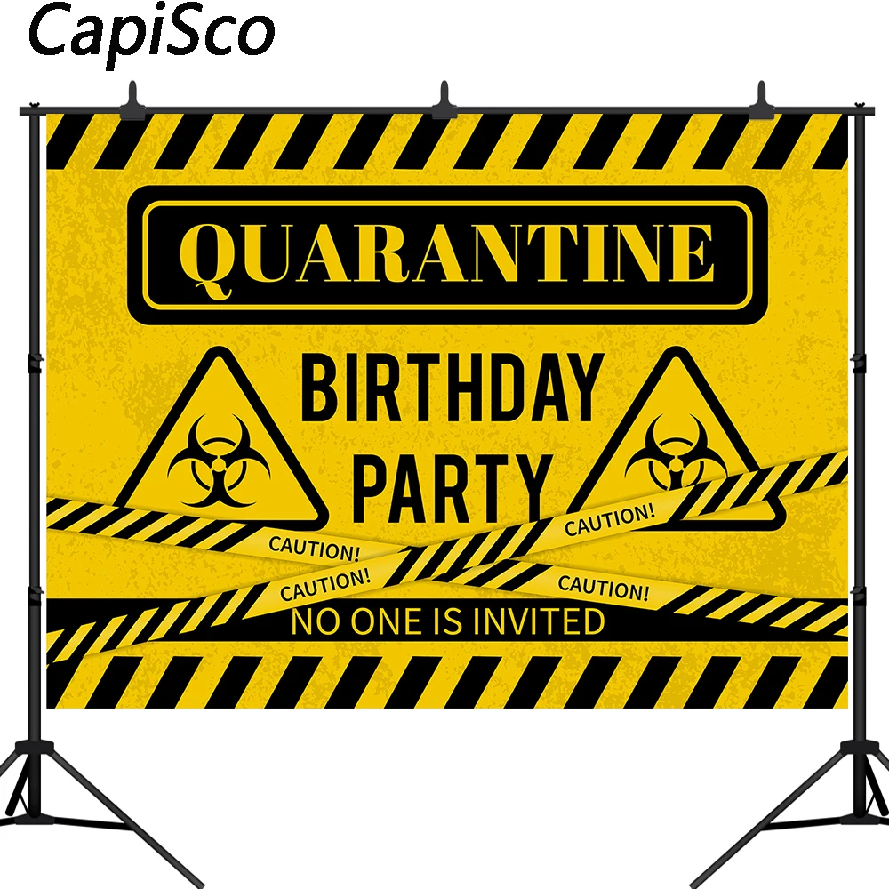 Capisco Quarantine Birthday Backdrop Caution Sign Photography Background You are Not Invited Party Photo Studio Booth Props