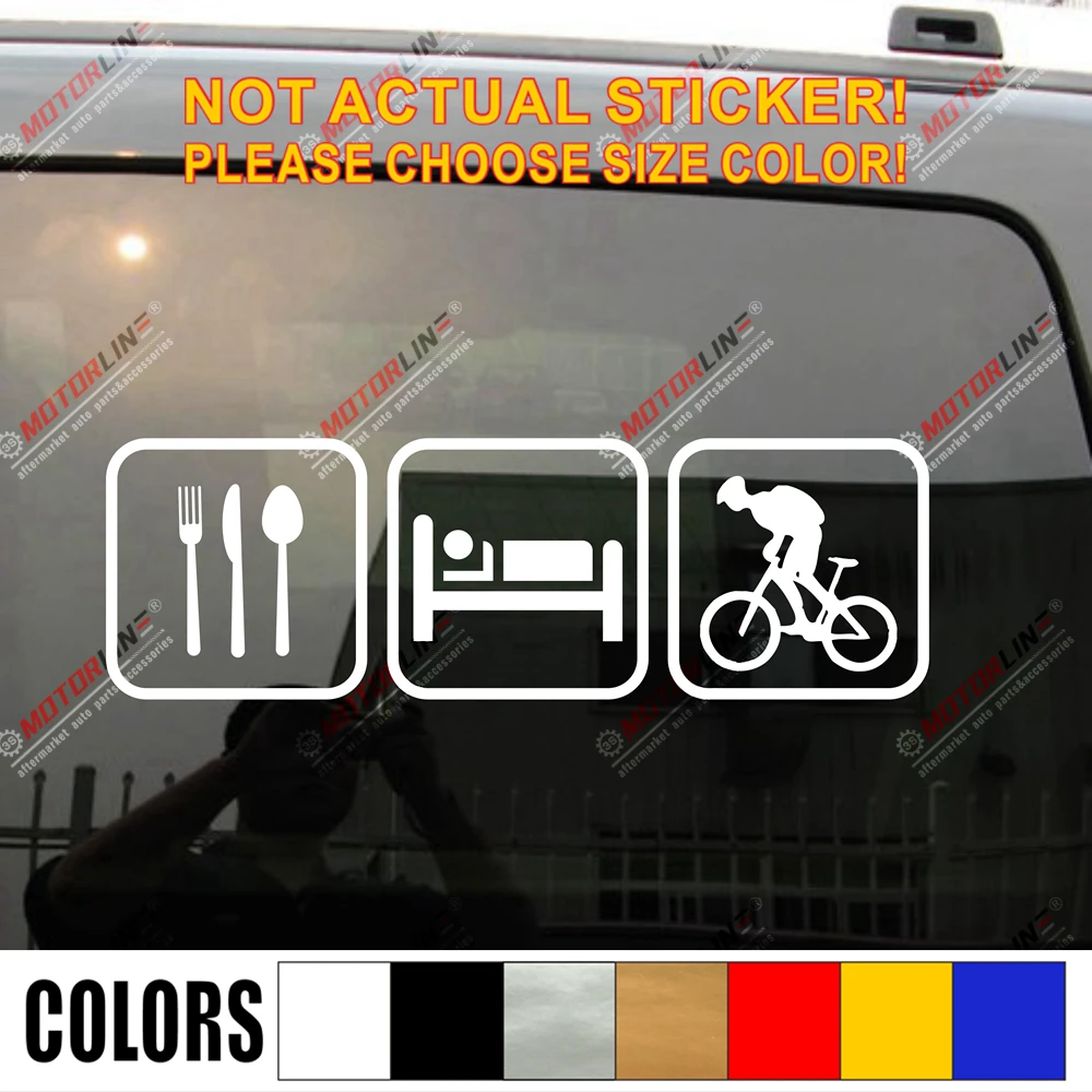 Eat Sleep Bicycling Funny Bike Car Truck Decal Sticker Vinyl Die cut no background pick color size