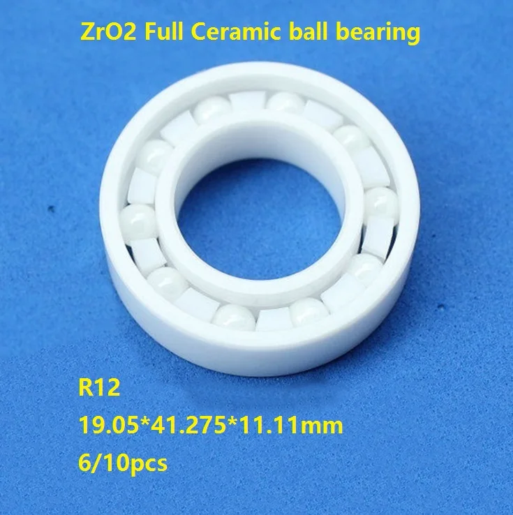 

6/10pcs R12 Full ZrO2 Ceramic Deep Groove Ball Bearing 19.05*41.275*11.11mm ZrO2 ball bearing