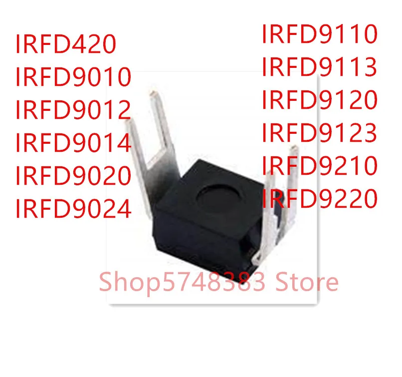 10PCS/LOT  IRFD420 IRFD9010 IRFD9012 IRFD9014 IRFD9020 IRFD9024 IRFD9110 IRFD9113 IRFD9120 IRFD9123 IRFD9210 IRFD9220 DIP-4