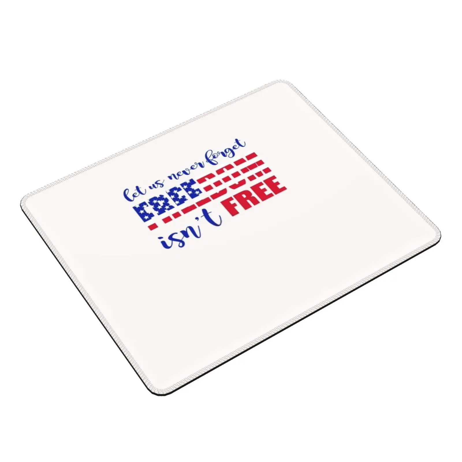 Let Us Never Forget Is Never Free Mouse Pad DIY Print Cushion Soldier Usa Verterans Day Veteran 4th