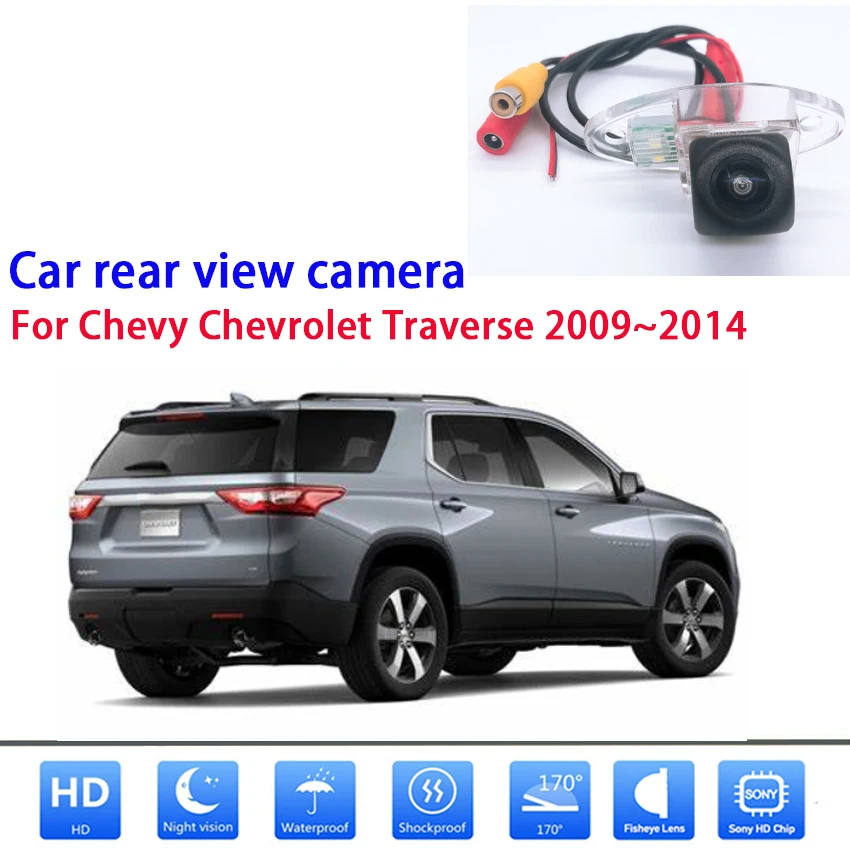 For Chevy Chevrolet Traverse 2009 2010 2011 2012 2013 2014 CCD Full HD night vision Vehicle backup rear view camera