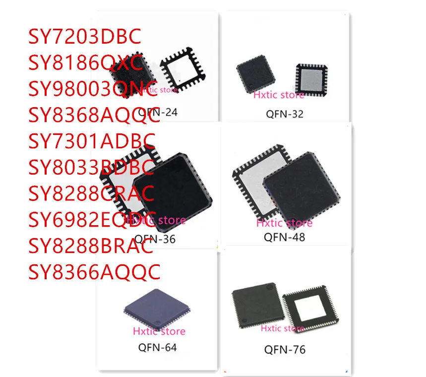 

10 шт., SY7203DBC SY8186QXC SY98003QNC SY8368AQQC SY7301ADBC SY8033BDBC SY8288CRAC SY6982EQDC SY8288BRAC SY8366AQQC IC