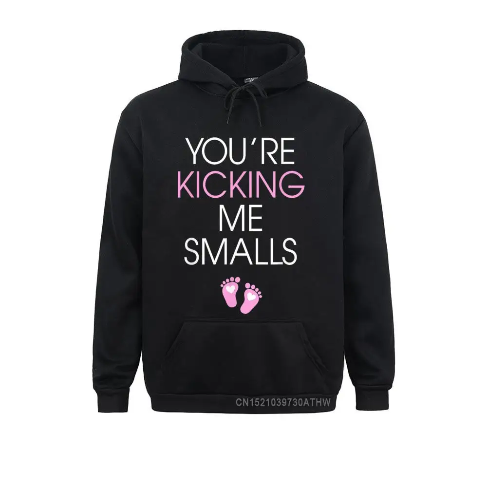 Youre Kicking Me Smalls Funny Pregnancy Hooded Tops Men Sweatshirts Thanksgiving Day Hoodies Long Sleeve Coupons Hoods