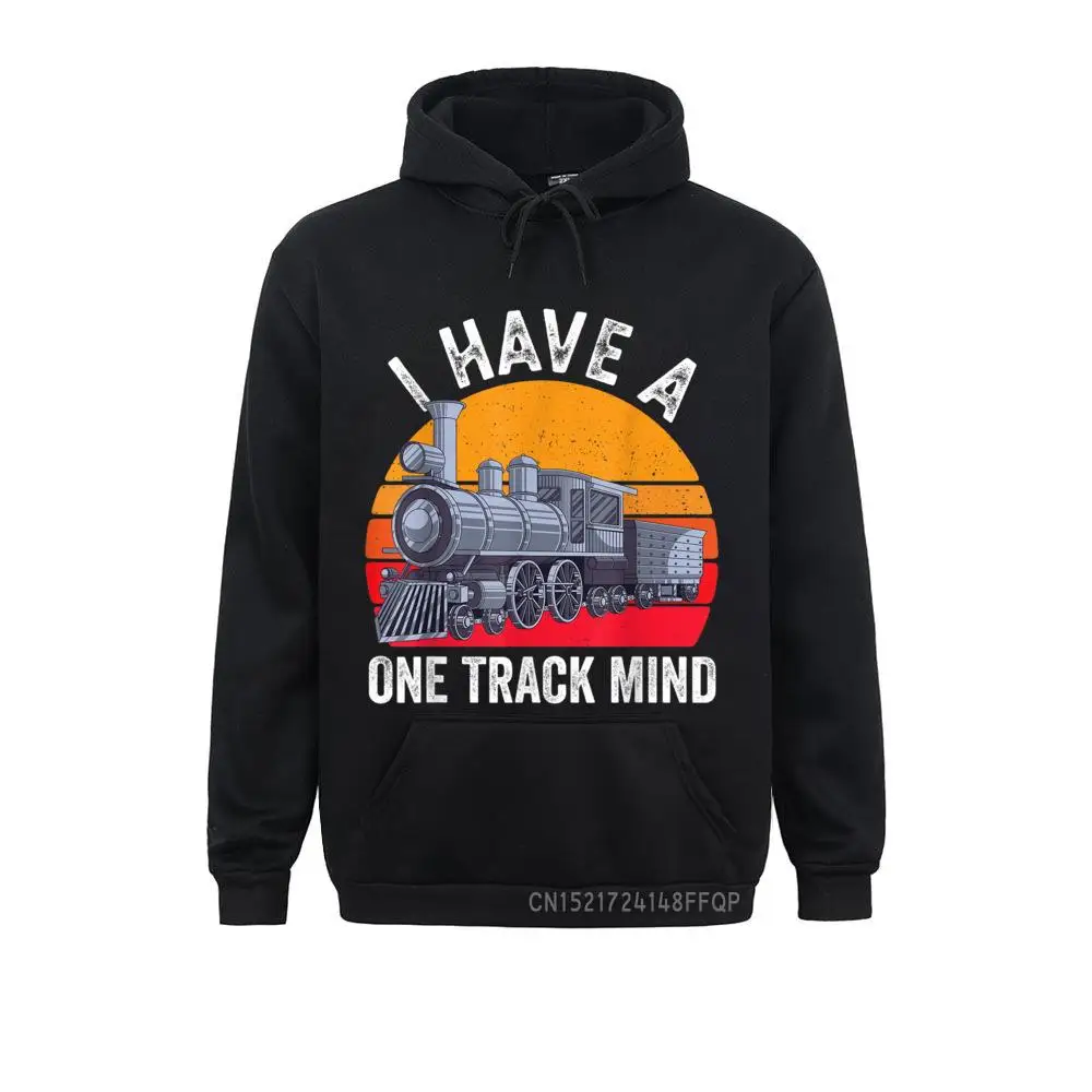 

I Have A One Track Mind Train Gifts For Men Retro Locomotive Pullover Newest Men Sweatshirts Long Sleeve Hoodies Unique