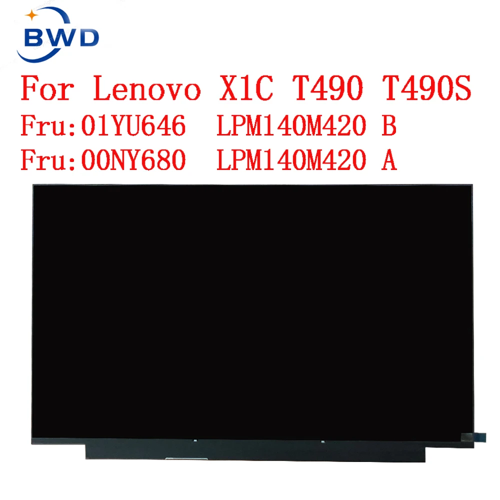 For Thinkpad X1 Carbon 2017/18/19 T490 s WQHD 2560X1440 LCD screen Dolby display 40pin LPM140M420 B140QAN02.0 00NY679 01YU646