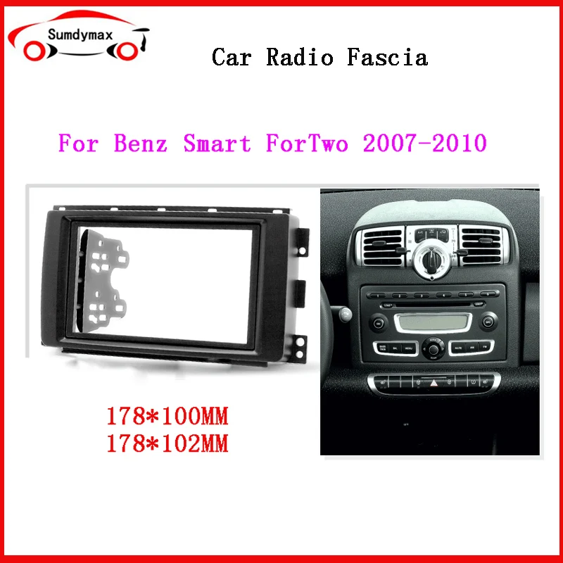 

Double Din Car Radio Fascia For Benz Smart Fortwo 2007-2010 DVD Stereo Frame Panel Plate Dash Installation Bezel Trim Kit
