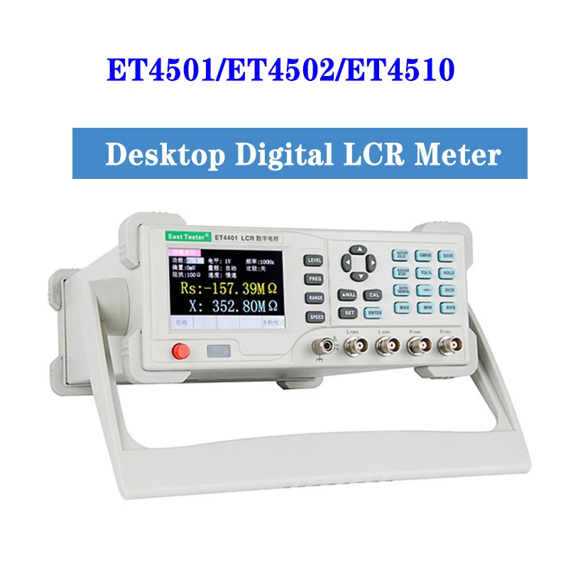 ET4501/ET4502/ET4510 Desktop Digital LCR Meter Capacitance Resistance Impedance Capacitance Inductance Measure Instrument Tools