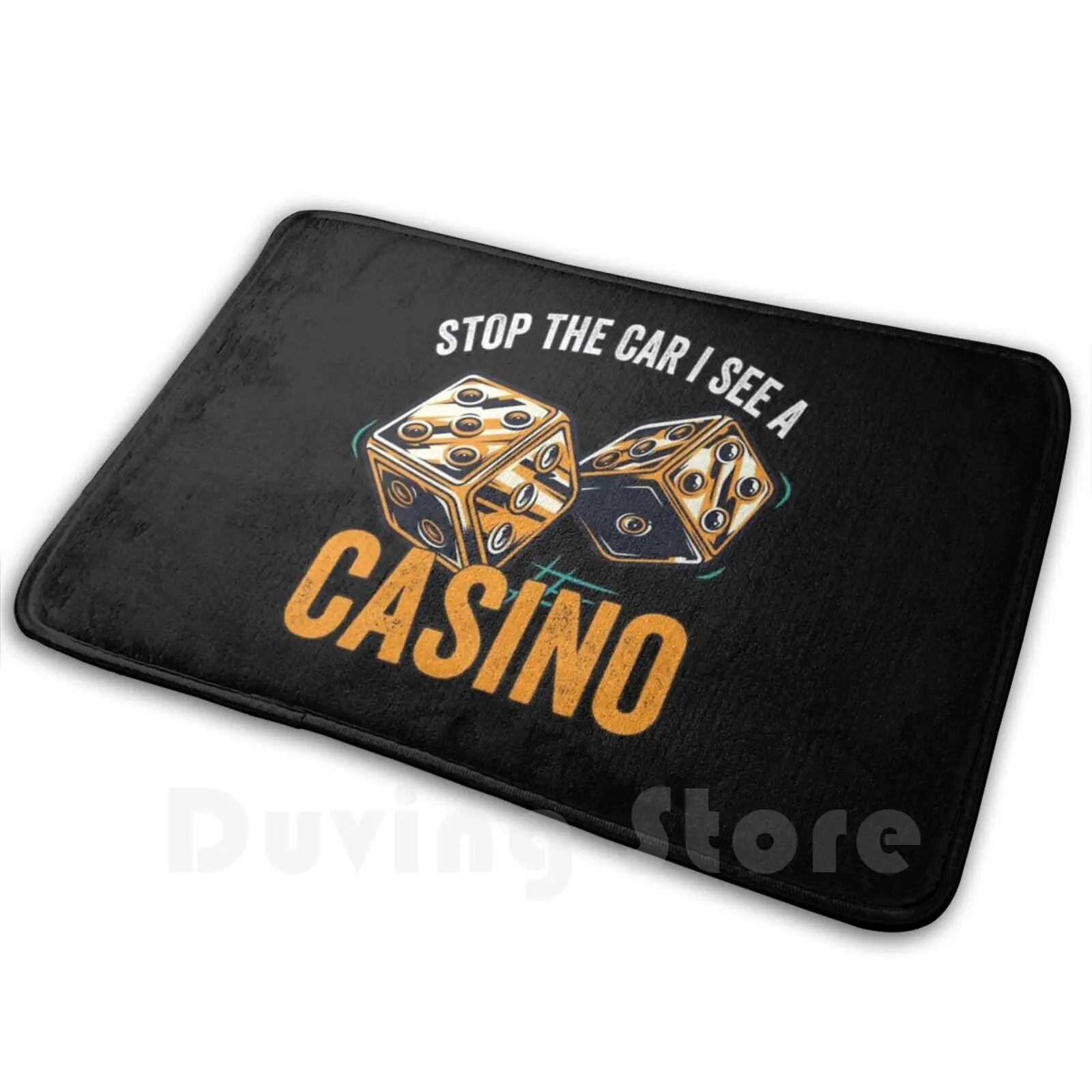 Stop The Car I See A Casino Soft Non-Slip Mat Rug Carpet Cushion Stop The Car I See A Casino Stop The Car Car Casino