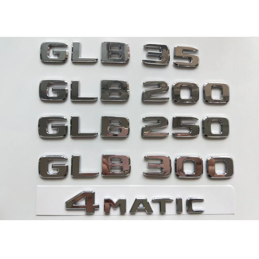 

Shiny Silver Chrome Letters Trunk GLB35 GLB180 GLB200 GLB250 GLB280 GLB300 GLB350 Emblems Badges 4MATIC for Mercedes Benz AMG