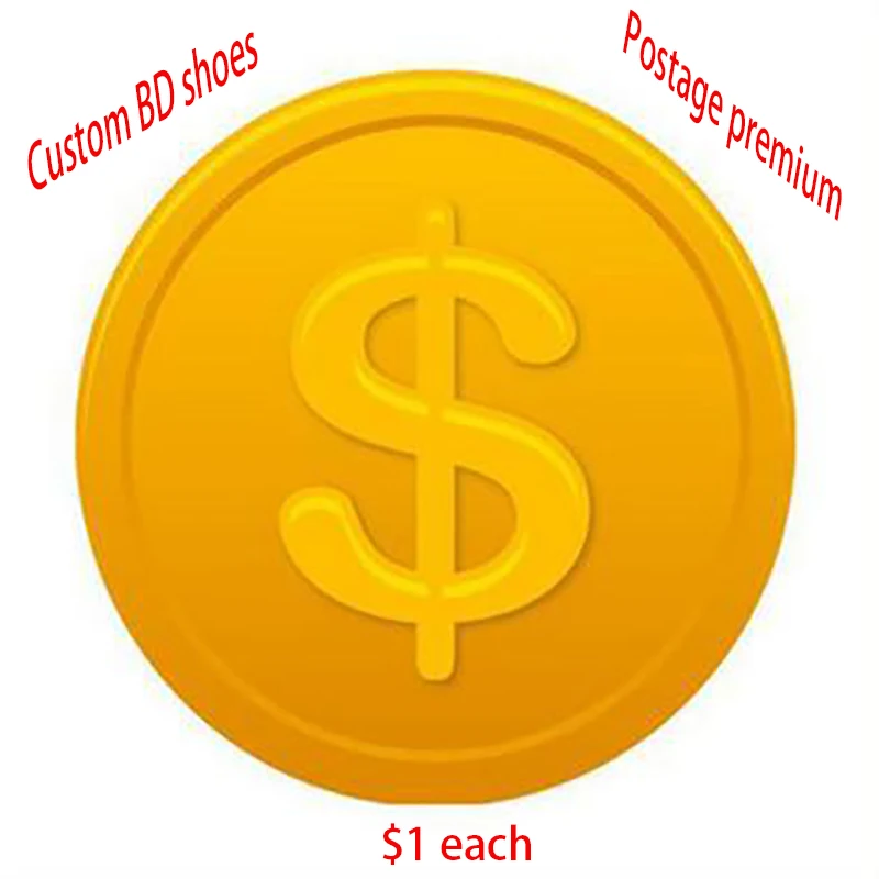 

Custom shoes 1 USD Additional Pay on Your Order Extra Fee BD BD BD BDDANCE BDSALSA