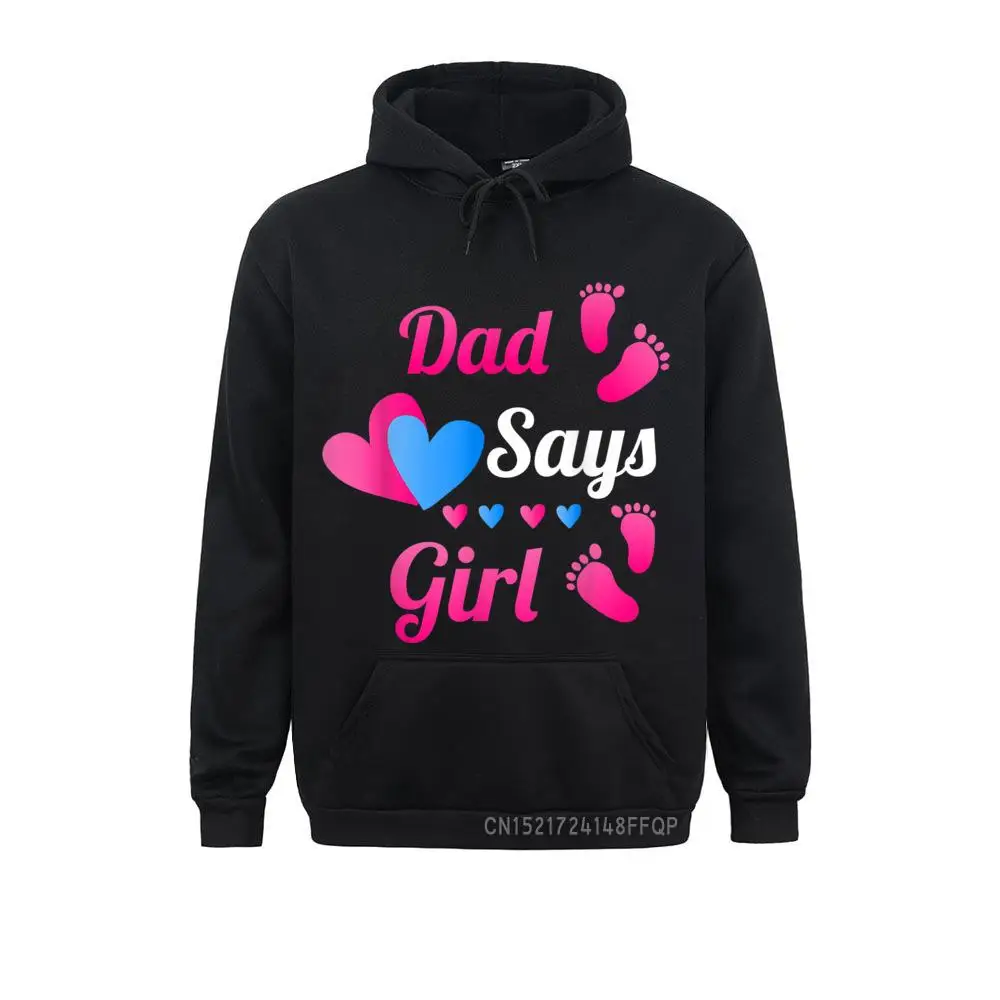 

Gender Reveal Dad Daddy Says Girl Baby Reveal Hoodie Mens Coupons Winter Hoodies Sweatshirts Family Long Sleeve Clothes