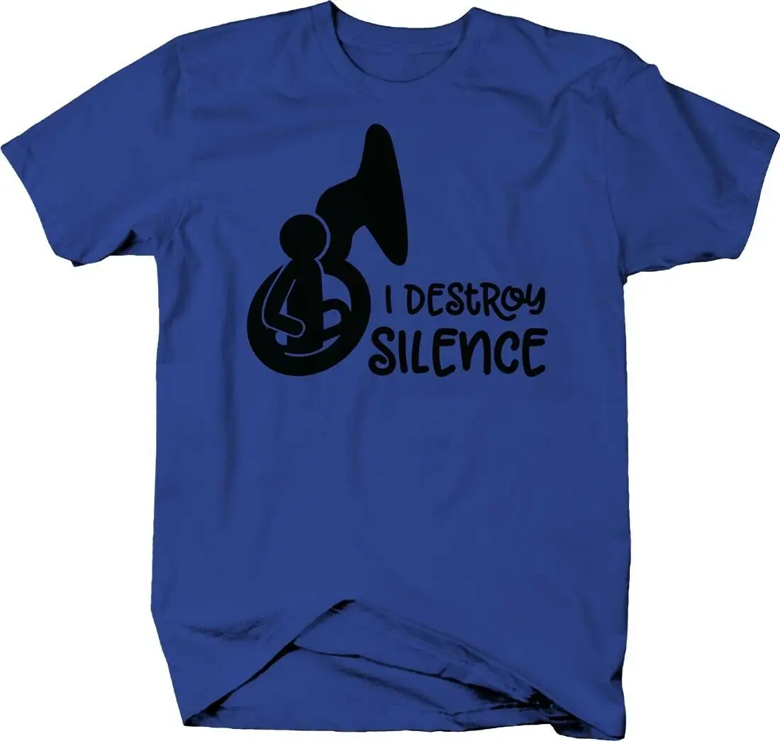 I Destroy Silence. Funny Tuba Music Band Instrument T-Shirt. Summer Cotton Short Sleeve O-Neck Mens T Shirt New S-3XL