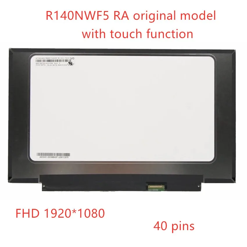 Darmowa wysyłka nowy oryginalny 14.0 "40PIN wyświetlacz LCD ekran LCD wymiana dla lenovo 5 r140nwf5 ra z dotykowym