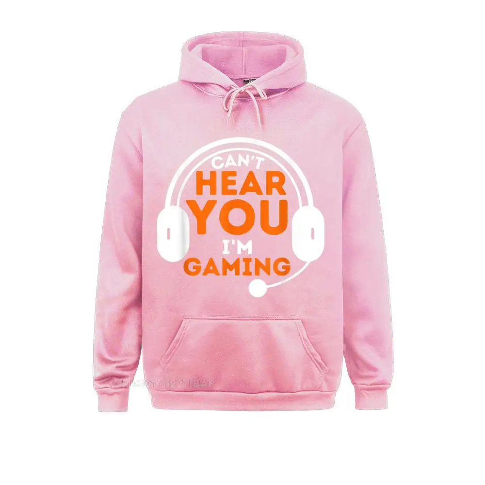 Can't Hear You I'm Gaming Funny Video Game Gamer Outdoor Sweatshirts Thanksgiving Day Hoodies for Men Brand New Cool Sweatshirts