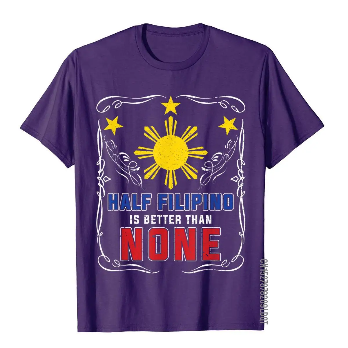 Half Filipino Is Better Than None Philippines T-Shirt Tops & Tees Latest Crazy Cotton Mens T Shirt Hip Hop