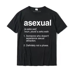 Asexual Dictionary Definition T-Shirt Funny Ace Joke Gift Camisas Hombre Cotton Tees Unique Fashion Family Tshirts